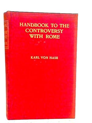 Imagen del vendedor de Handbook to the Controversy with Rome Volume II a la venta por World of Rare Books