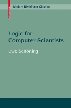 Imagen del vendedor de Logic for Computer Scientists a la venta por GreatBookPrices