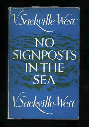 NO SIGNPOSTS IN THE SEA [First edition]
