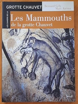 Les Mammouths. Collection "Les cahiers de la grotte Chauvet".
