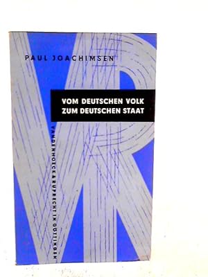 Bild des Verkäufers für Vom Deutschen Volk Zum Deutschen Staat zum Verkauf von World of Rare Books