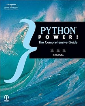 Bild des Verkufers fr Python Power!: The Comprehensive Guide: The Comprehensive Guide zum Verkauf von WeBuyBooks