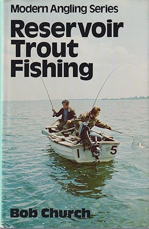 Immagine del venditore per RESERVOIR TROUT FISHING. By Bob Church and Colin Dyson. venduto da Coch-y-Bonddu Books Ltd