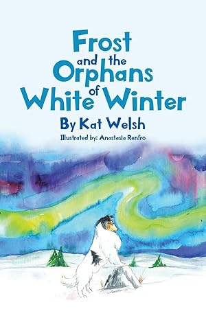 Image du vendeur pour Frost and the Orphans of White Winter mis en vente par moluna