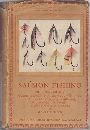 Seller image for SALMON FISHING. The Lonsdale Library Volume X. By Eric Taverner, with contributions by G.M.L. La Branche, Eric Parker, W.J.M. Menzies, J.A. Rennie, A.H.E. Wood, Wyndham Forbes, Thomas Rook & Alban Bacon, Barrister-at-Law. for sale by Coch-y-Bonddu Books Ltd