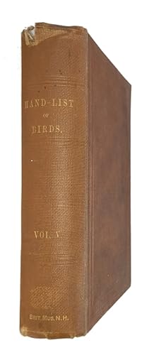 Bild des Verkufers fr A Hand-List of the Genera and Species of Birds. Vol. V. zum Verkauf von PEMBERLEY NATURAL HISTORY BOOKS BA, ABA