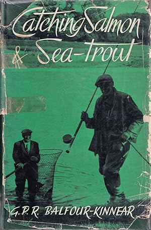 Imagen del vendedor de CATCHING SALMON AND SEA-TROUT. By G.P.R. Balfour-Kinnear. a la venta por Coch-y-Bonddu Books Ltd