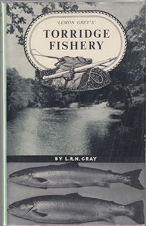 Bild des Verkufers fr TORRIDGE FISHERY by "Lemon Grey" (L.R.N. Gray). With a Preface by Maurice Wiggin. zum Verkauf von Coch-y-Bonddu Books Ltd