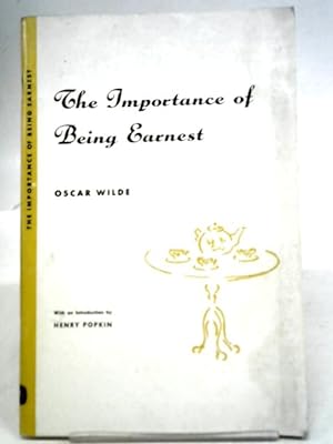 Seller image for The Importance of Being Earnest. A Trivial Comedy for Serious People for sale by World of Rare Books