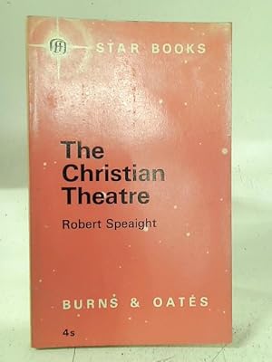 Imagen del vendedor de The Christian Theatre a la venta por World of Rare Books