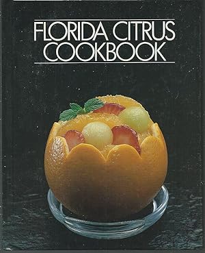 Seller image for FLORIDA CITRUS COOKBOOK for sale by Gibson's Books
