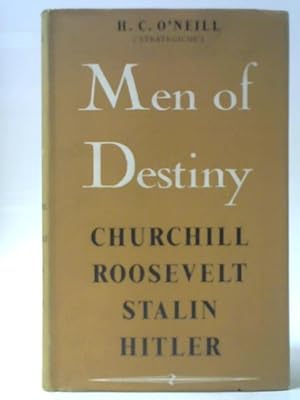 Seller image for Men Of Destiny: Being Studies Of The Four Who Rode The War And Made This Precarious Landfall for sale by World of Rare Books
