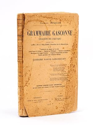 Grammaire gasconne (Dialecte de l'Agenais) [ Edition originale - Livre dédicacé par l'auteur ] Pr...