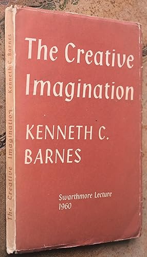 Imagen del vendedor de The Creative Imagination [Swarthmore Lecture 1960] a la venta por Dodman Books