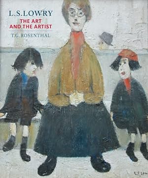 Image du vendeur pour L.s. Lowry : The Art and the Artist mis en vente par GreatBookPrices