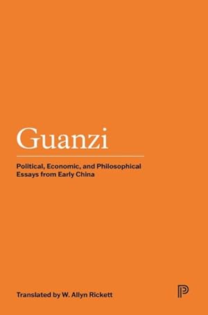 Immagine del venditore per Guanzi : Political, Economic, and Philosophical Essays from Early China venduto da GreatBookPrices