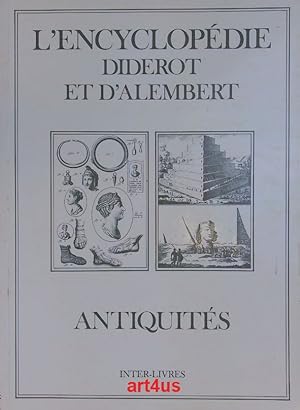 Antiquités - L`Encyclopédie Diderot et D`Alembert. Recueil de planches sur les sciences, les arts...