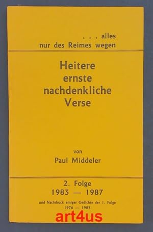 . alles nur des Reimes wegen : Heitere ernste nachdenkliche Verse 2. Folge 1983 - 1987 und Nachdr...