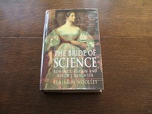 Immagine del venditore per The Bride Of Science: Romance, Reason And Byron's Daughter venduto da M & P BOOKS   PBFA MEMBER