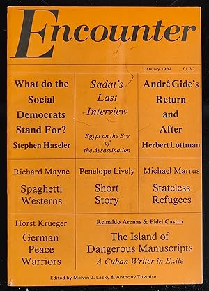 Seller image for Encounter January 1982 / Reinaldo Arenas & Fidel Castro "The Island of Dangerous Manuscipts - A Cuban Writer in Exile" / Stephen Haseler "What do the Social Democrats Stand For?" / , Herbert Lottman, Penelope Lively "The Emasculation of ted Roper" (story) / Richard Mayne, Michael R Marrus "The Refugees" / Horst Krueger "The Peace Warriors" for sale by Shore Books