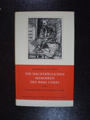 Bild des Verkufers fr Die nachtrglichen Memoiren des Bras Cubas. Roman zum Verkauf von Buchfink Das fahrende Antiquariat