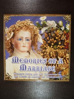 Memories of a Marriage. Wedding Dolls and the Collection of the Musée de Manoir de Vacheresses