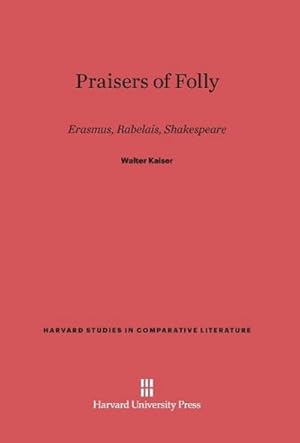 Imagen del vendedor de Praisers of Folly a la venta por BuchWeltWeit Ludwig Meier e.K.