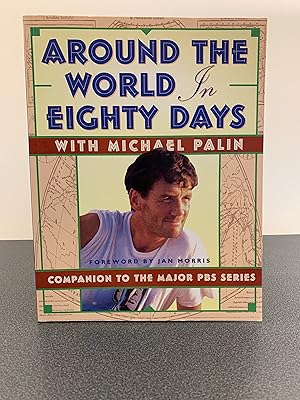 Seller image for Around the World In Eighty Days [Companion to the Major PBS Series] [FIRST EDITION, FIRST PRINTING] for sale by Vero Beach Books