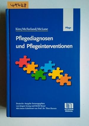 Pflegediagnosen und Pflegeinterventionen Kim / McFarland / McLane Dt. Ausg. hrsg. von Jürgen Geor...