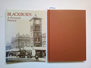 Blackburn: A Pictorial History (Pictorial History Series) Geoffrey Timmins