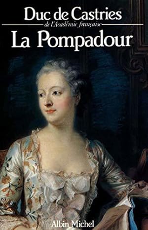 Seller image for La Pompadour for sale by JLG_livres anciens et modernes