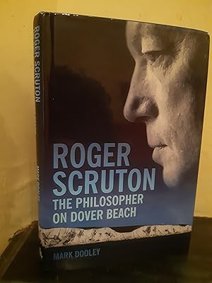 Immagine del venditore per Roger Scruton: The Philosopher on Dover Beach venduto da Temple Bar Bookshop