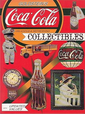 Goldstein`s Coca-Cola collectibles; an illustrated value guide [with current values] / [Sheldon a...