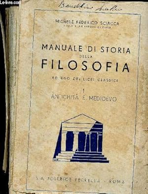 Bild des Verkufers fr Manuale di storia delle filosofia ad uso dei licei classici. Volume 1 : Antichita e medioevo zum Verkauf von Le-Livre