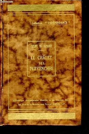Bild des Verkufers fr Le chalet des pervenches - collection independance zum Verkauf von Le-Livre