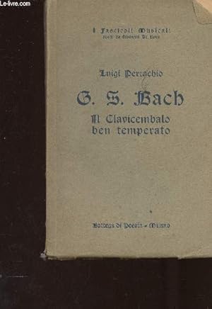 Bild des Verkufers fr Il Clavicembalo ben temperato (Collection "Il fascicoli Musicali") zum Verkauf von Le-Livre