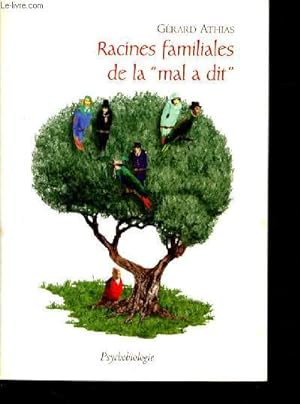 Bild des Verkufers fr Racines familiales de la "mal a dit" zum Verkauf von Le-Livre