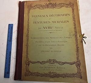 Panneaux Decoratifs et Tentures Murales du XVIIIe Siecle et du Commencement du XIXe Siecles; Repr...