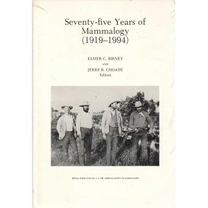 Image du vendeur pour Seventy-five Years of Mammalogy (1919-1994) mis en vente par Buteo Books