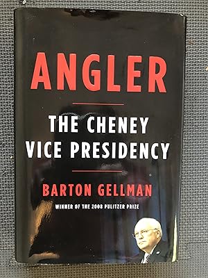 Seller image for Angler; The Cheney Vice Presidency for sale by Cragsmoor Books