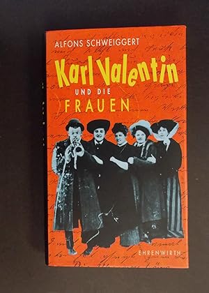 Bild des Verkufers fr Karl Valentin und die Frauen zum Verkauf von Antiquariat Strter