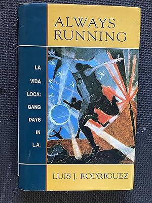 Bild des Verkufers fr Always Running; La Vida Loca: Gang Days in L.A. zum Verkauf von Cragsmoor Books