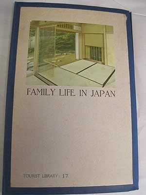 Seller image for Family Life in Japan (Tourist Library: 17) for sale by Stony Hill Books