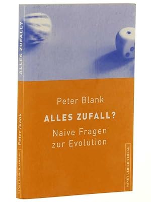 Imagen del vendedor de Alles Zufall? Naive Fragen zur Evolution. a la venta por Antiquariat Lehmann-Dronke