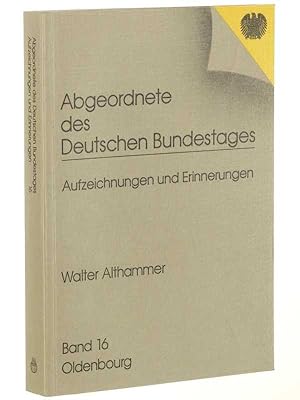 Bild des Verkufers fr Abgeordnete des Deutschen Bundestages. Aufzeichnungen und Erinnerungen; Band 16. zum Verkauf von Antiquariat Lehmann-Dronke