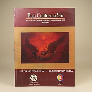 Baja California Sur, Legisladores Federales al H. Congreso de la Union 1917-2001