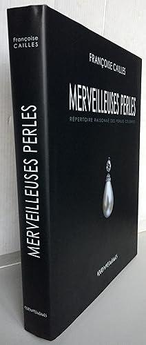 Bild des Verkufers fr Merveilleuses Perles : Rpertoire raisonn des perles clbres zum Verkauf von Librairie Thot