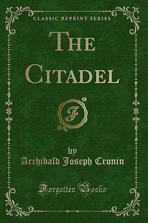 Imagen del vendedor de The Citadel (Classic Reprint) a la venta por Forgotten Books