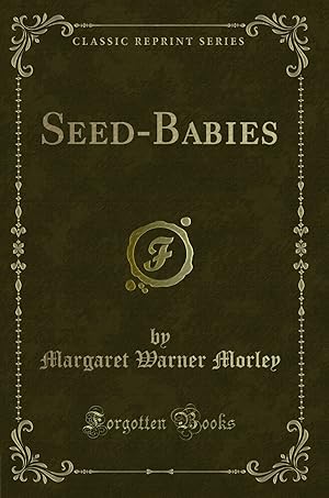 Imagen del vendedor de Seed-Babies (Classic Reprint) a la venta por Forgotten Books