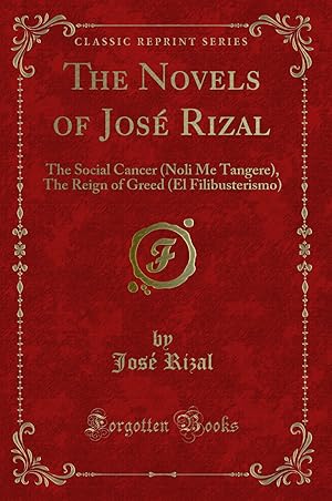 Imagen del vendedor de The Social Cancer: A Complete English Version of Noli me Tangere a la venta por Forgotten Books